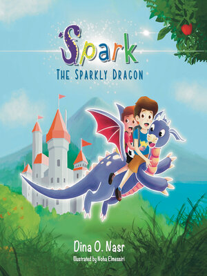 cover image of Spark the Sparkly Dragon